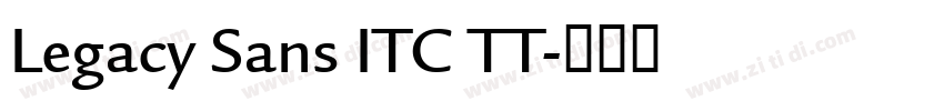 Legacy Sans ITC TT字体转换